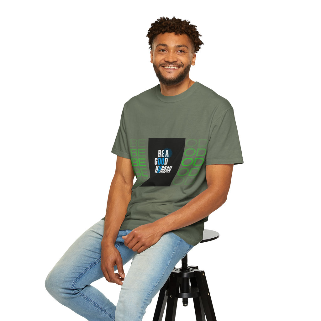 Be A Good Human T-Shirt | Comfort Colors 1717 Tee | Inspirational Graphic Shirt | Vintage Washed Cotton Unisex Tee